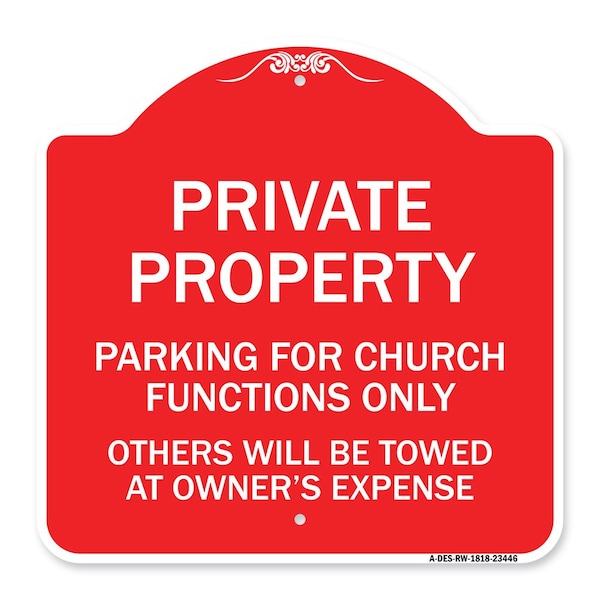 Signmission Parking for Church Functions Others Towed Owners Expense Alum Sign, 18" L, 18" H, RW-1818-23446 A-DES-RW-1818-23446 - main